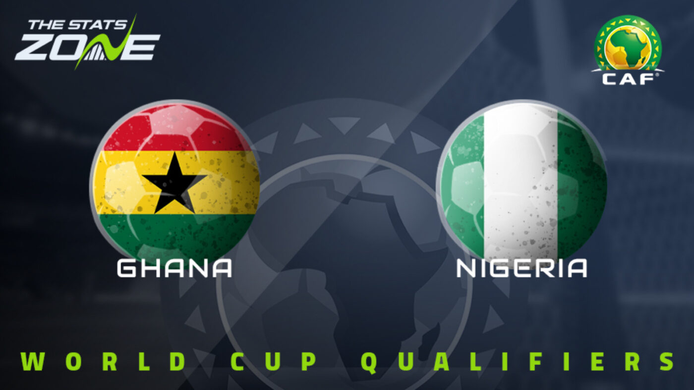 CAF_WCQuali_Ghana_Vs_Nigeria